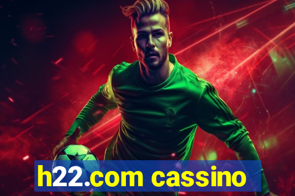 h22.com cassino